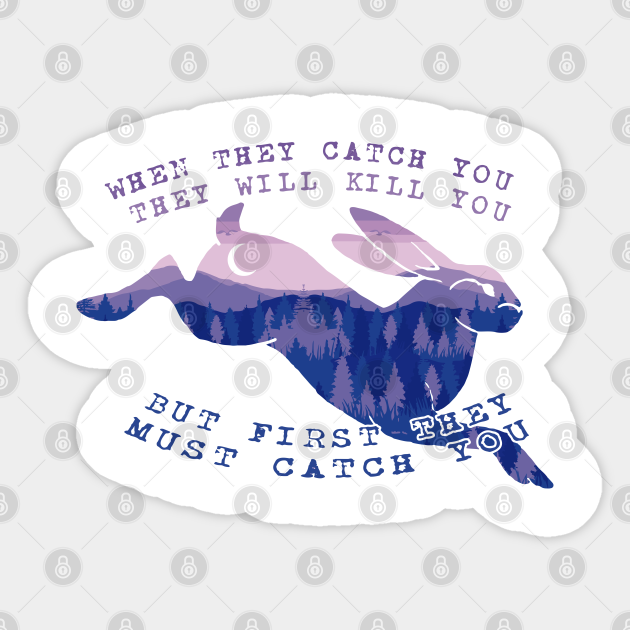 Watership Down Quotes Prince With A Thousand Enemies PRINCE WITH A THOUSAND ENEMIES - Watership Down - Sticker | TeePublic